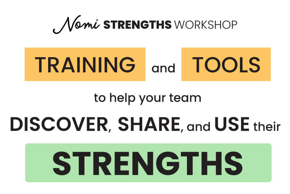 Nomi Strengths Workshop Overview